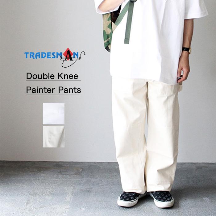 TRADESMAN トレーズマン Double Knee Painter Pants ペインターパンツ