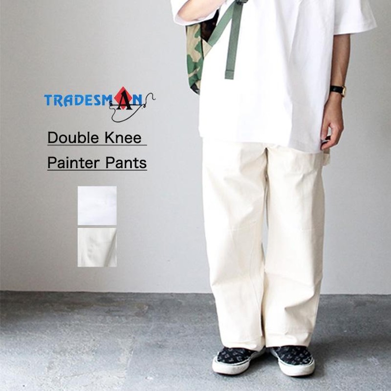 TRADESMAN トレーズマン Double Knee Painter Pants ペインターパンツ 