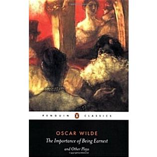 The Importance of Being Earnest and Other Plays (Paperback)