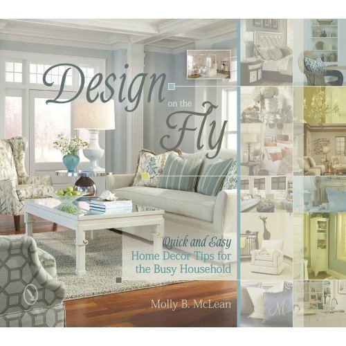 Design on the Fly: Quick and Easy Home Decor Tips for the Busy Household