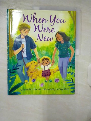 【書寶二手書T7／少年童書_UEI】When You Were New_Wen, Lenny