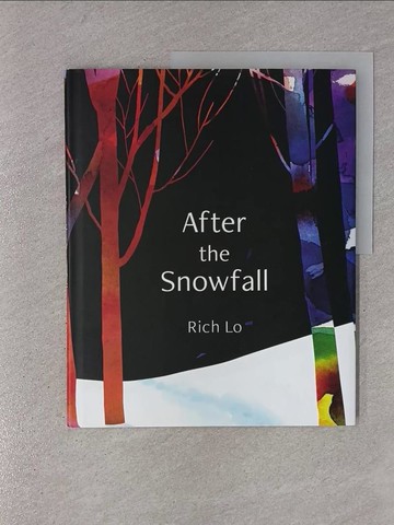 【書寶二手書T1／少年童書_ZAA】After the Snowfall_Lo, Richard