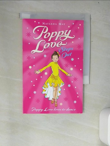 【書寶二手書T9／兒童文學_W43】Poppy Love-Steps Out
