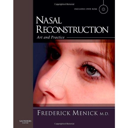 Nasal Reconstruction: Art and Practice  1e