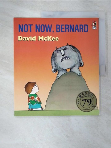 【書寶二手書T5／少年童書_T5W】Not Now, Bernard_Mckee, David
