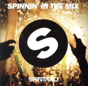  ＳＰＩＮＮＩＮ’ＩＮ　ＴＨＥ　ＭＩＸ　ｍｉｘｅｄ　ｂｙ　ＤＪ　ＳＨＩＮＴＡＲＯ／ＤＪ　ＳＨＩＮＴＡＲＯ（ＭＩＸ）,マーテ