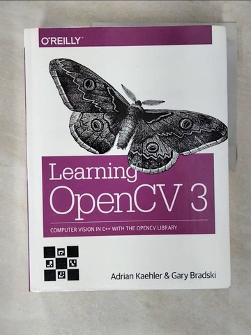 【書寶二手書T3／電腦_YH1】Learning OpenCV 3: Computer Vision in C++ With the OpenCV Library_Kaehler, Adrian/ Bradski, Gary