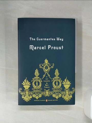 【書寶二手書T4／原文小說_RFT】The Guermantes Way_Proust, Marcel/ Treharne, Mark (TRN)/ Prendergast, Christopher (EDT)