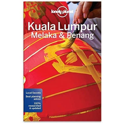 Lonely Planet Kuala Lumpur  Melaka  Penang (City Guide)