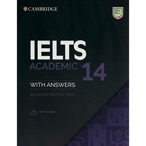IELTS 14 Academic Student's Book with Answers with Audio: Authentic Practice Tests (IELTS Practice Tests)
