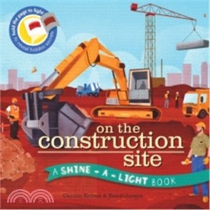 On The Construction Site (Shine-A-Light Books) ( 精裝版 ) 原文版