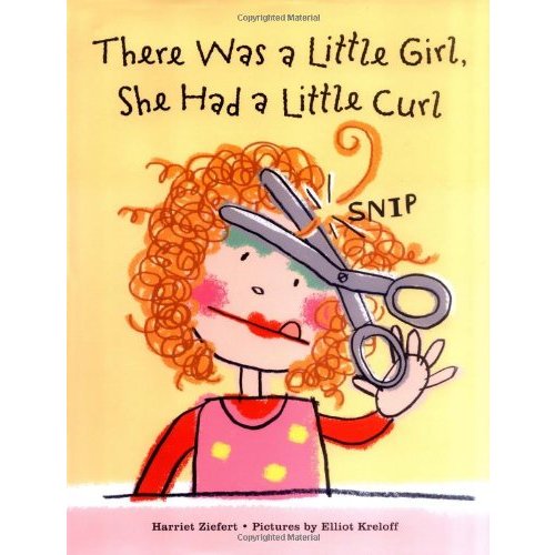 There Was a Little Girl  She Had a Little Curl