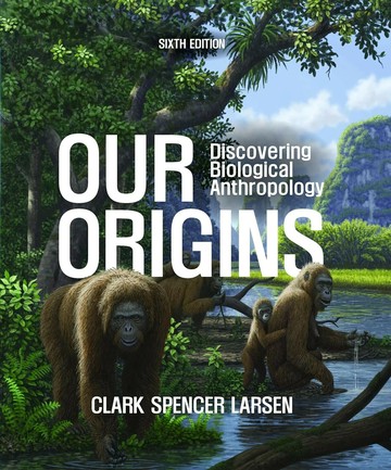 Our Origins (6版) LARSEN 2025 NORTON
