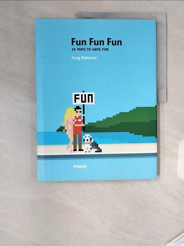 【書寶二手書T8／繪本_T1T】Fun Fun Fun 30 Ways To Havefun_Craig Robinson