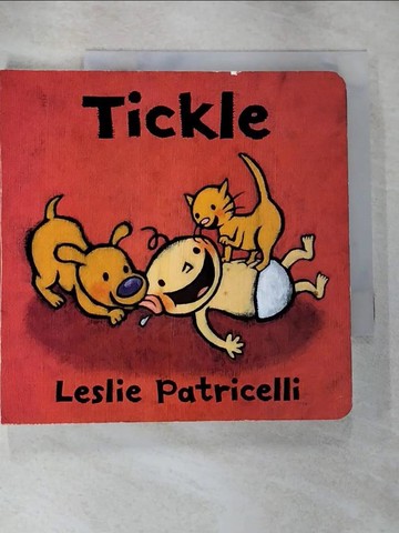【書寶二手書T6／少年童書_R1O】Tickle_Leslie Patricelli