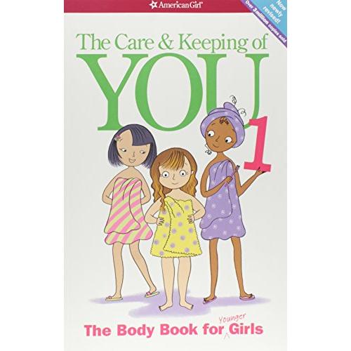 The Care  Keeping of You: The Body Book for Younger Girls (American Girl L