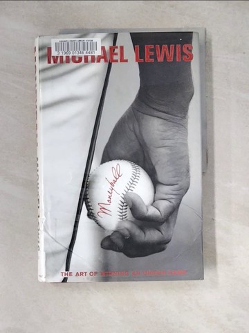 【書寶二手書T5／體育_SIJ】Moneyball: The Art of Winning an Unfair Game_Lewis, Michael