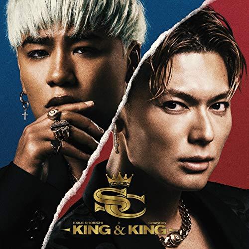 CD/EXILE SHOKICHI × CrazyBoy/KING&KING (CD+DVD) (初回生産