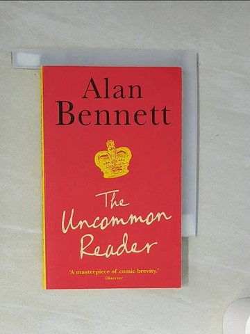 【書寶二手書T2／原文書_Q5V】The Uncommon Reader_Alan Bennett