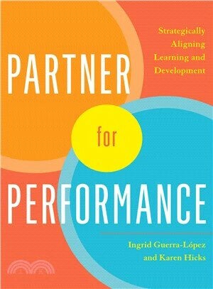 Partner for Performance ― Strategically Aligning Learning and Development 1/e Ingrid Guerra 2017 ATD