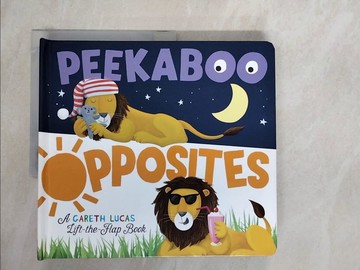 【書寶二手書T8／少年童書_ZKO】Peekaboo Peekaboo Opposites_Gareth Lucas