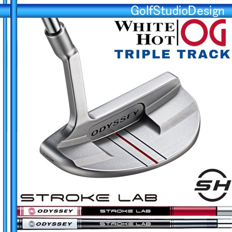 オデッセイ 2021 WHITE HOT OG x TRIPLE TRACK x STROKE・LAB [ホワイト ホット オージー x  トリプルトラック x ストロークラボ] #6MS パター 通販 LINEポイント最大0.5%GET | LINEショッピング