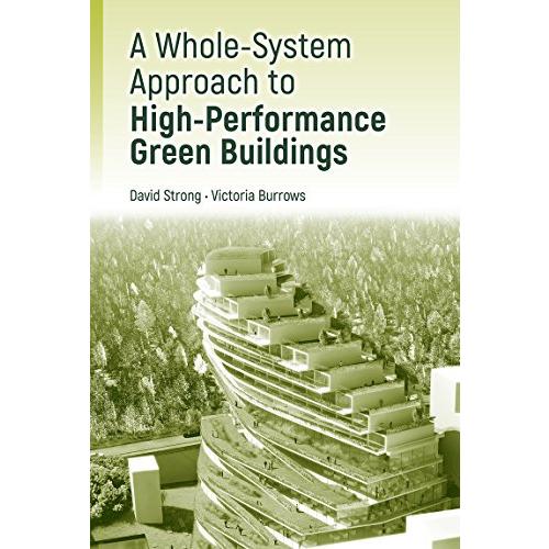 A Whole-System Approach to High Performance Green Buildings