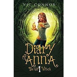 Diary of Anna the Girl Witch 1: Foundling Witch (Paperback)