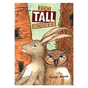 Too Tall Houses (Hardcover)