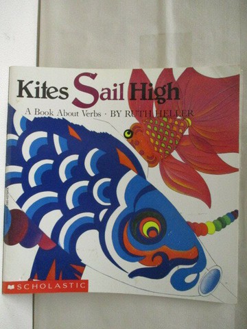 【書寶二手書T8／兒童文學_RFM】Kites Sail High_Heller, Ruth