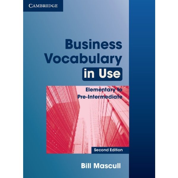 Business Vocabulary in Use 2nd Edition Elementary to Pre-Intermediate Book with Answers