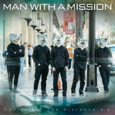 新品cds 005 Man With A Mission Don T Feel The Distance E P 輸入盤 通販 Lineポイント最大get Lineショッピング