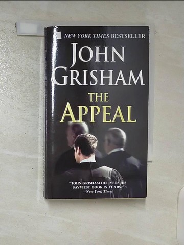 【書寶二手書T6／原文小說_U34】The Appeal_Grisham, John