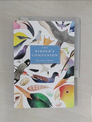 【書寶二手書T1／動植物_W9K】The Birder’s Companion_Moss, Stephen/ Dobson, Clive (ILT)