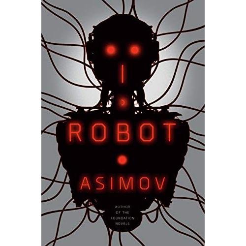 I, Robot (The Robot Series)