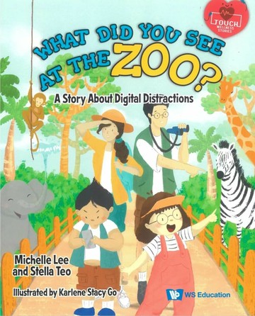 What Did You See at the Zoo?: A Story about Digital Distractions (1版) Michelle Lee 2025 WS EDUCATION CHILDREN