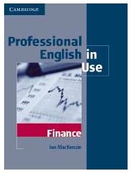 Professional English in Use Finance (1版) MacKenzie  Cambridge
