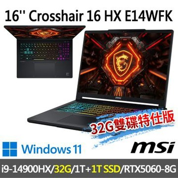 MSI微星 Crosshair 16 HX E14WFK-014TW 16吋 電競筆電 (i9-14900HX/32G/1T SSD+1T/RTX5060-8G/Win11-32G雙碟特仕版)