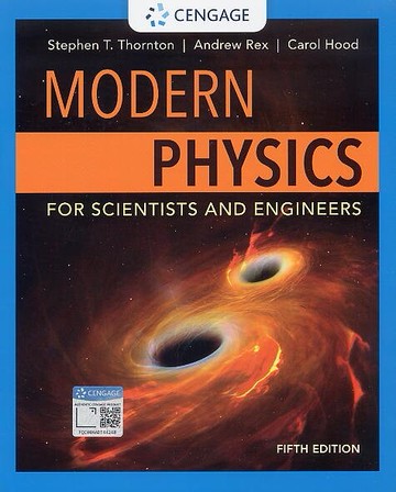 Modern Physics for Scientists & Engineers 5/e Thornton 2021 Cengage