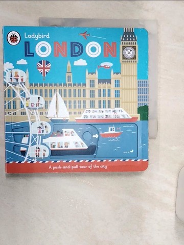 【書寶二手書T2／少年童書_R19】Ladybird London：A push-and-pull tour of the city
