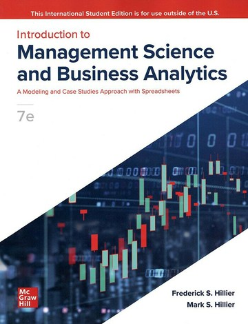 Introduction to Management Science and Business Analytics: A Modeling and Case Studies Approach with Spreadsheets (7版) Hillier 2023 McGraw-Hill