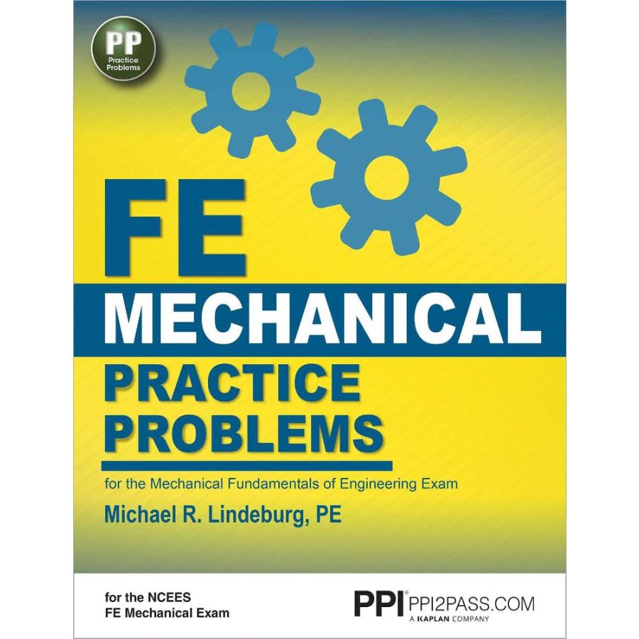 PPI FE Mechanical Practice Problems Comprehensive Practice for the FE Mec