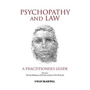 Psychopathy and Law: A Practitioner's Guide (Hardcover)