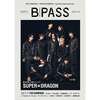 BACKSTAGE PASS (バックステージ・パス) 2023年 04月号 [雑誌] Magazine