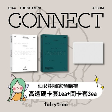 仙女樹🌟 B1A4 ' CONNECT ' 迷你八輯