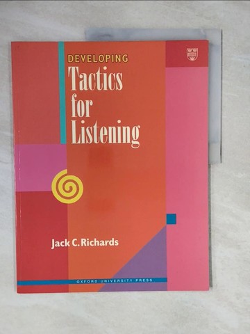 【書寶二手書T1／語言學習_ZKV】Developing Tactics for Listening Richards