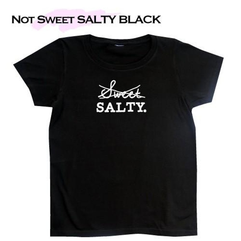 GET SALTY ゲット・ソルティー Tシャツ Not Sweet SALTY ブラック