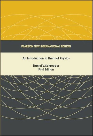 An Introduction to Thermal Physics (PNIE) 1/E (1版) SCHROEDER 2013 Pearson