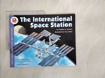【書寶二手書T9／少年童書_SBX】The International Space Station: Stage 2 (Stage 2)_Franklyn Mansfield Branley; True Kelley (ILT)