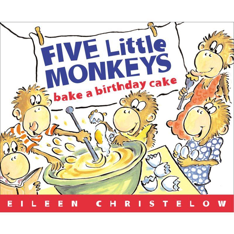 Five Little Monkeys Bake a Birthday Cake (A Five Little Monkeys Story)